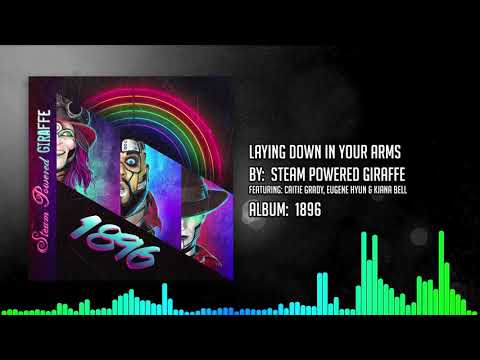 Laying Down In Your Arms - Steam Powered Giraffe