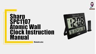 Sharp SPC1107 Atomic Wall Clock - Setup & User Guide
