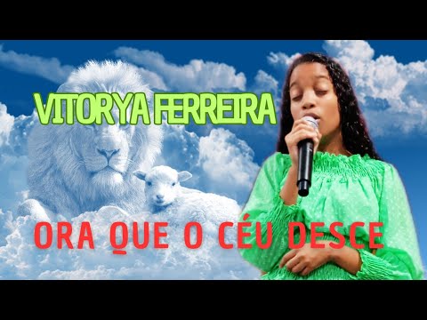ORA QUE O CÉU DESCE _ VITORYA FERREIRA ( AO VIVO ) COVER MICHELE DO PANDEIRO 2025