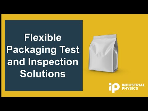 Flexible Packaging test and inspection solutions from Industrial Physics