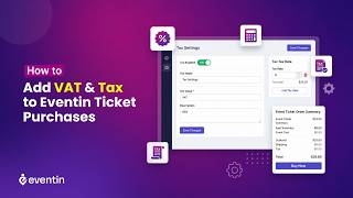 How to Setup VAT & Tax Correctly into Eventin Ticket Purchases, The Ultimate Gui