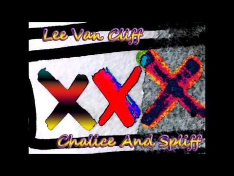 Lee Van Cliff - Chalice And Spliff