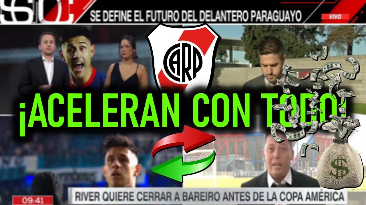 ¿CASO CERRADO? ¡RIVER LO QUIERE YA! ASI ESTA EL CASO BAREIRO NUEVO REFUERZO DE RIVER PLATE