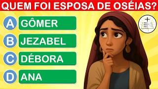 20 PERGUNTAS BÍBLICAS SOBRE O LIVRO DE OSÉIAS - QUIZ BÍBLICO