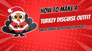 Santa Turkey Outfit