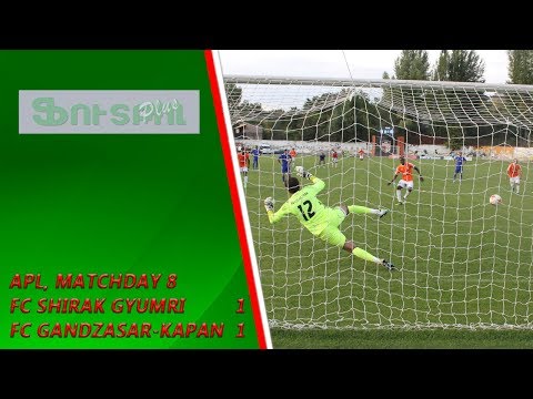 APL, Matchday 8 FC Shirak Gyumri - FC Gandzasar-Kapan 1-1