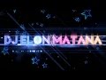 ♫ DJ ELON MATANA #Official MegaMix 2017ᴺᴱᵂ# 1 Hour | AreYouReady?! ♫ *HD 1080p*