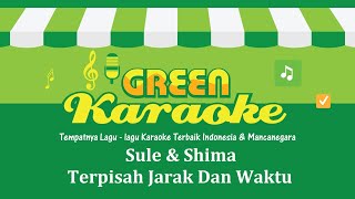 Download lagu Sule & Shima - Terpisah Jarak Dan Waktu (Karaoke) mp3