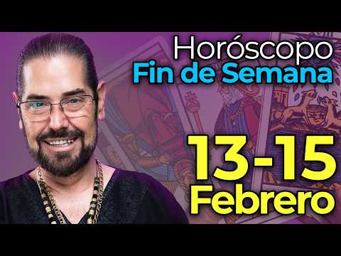 Horóscopos Fin de Semana del 13 al 15 de Febrero 2026 - Alonso Alanís