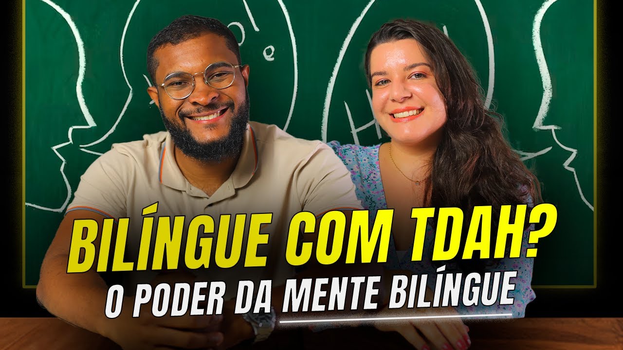 OS BENEFÍCIOS DE APRENDER UM NOVO IDIOMA PARA PESSOAS COM TDAH