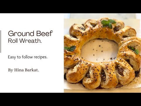 Ground Beef Roll Wreath | Christmas Recipes | Hina Barkat.