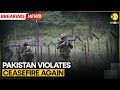 BREAKING Pakistan Troops Fire Across The Line Of Control Violate Ceasefire AGAIN WION