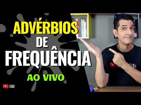 Advérbios de FREQUÊNCIA - Como usar os advérbios de frequência em inglês