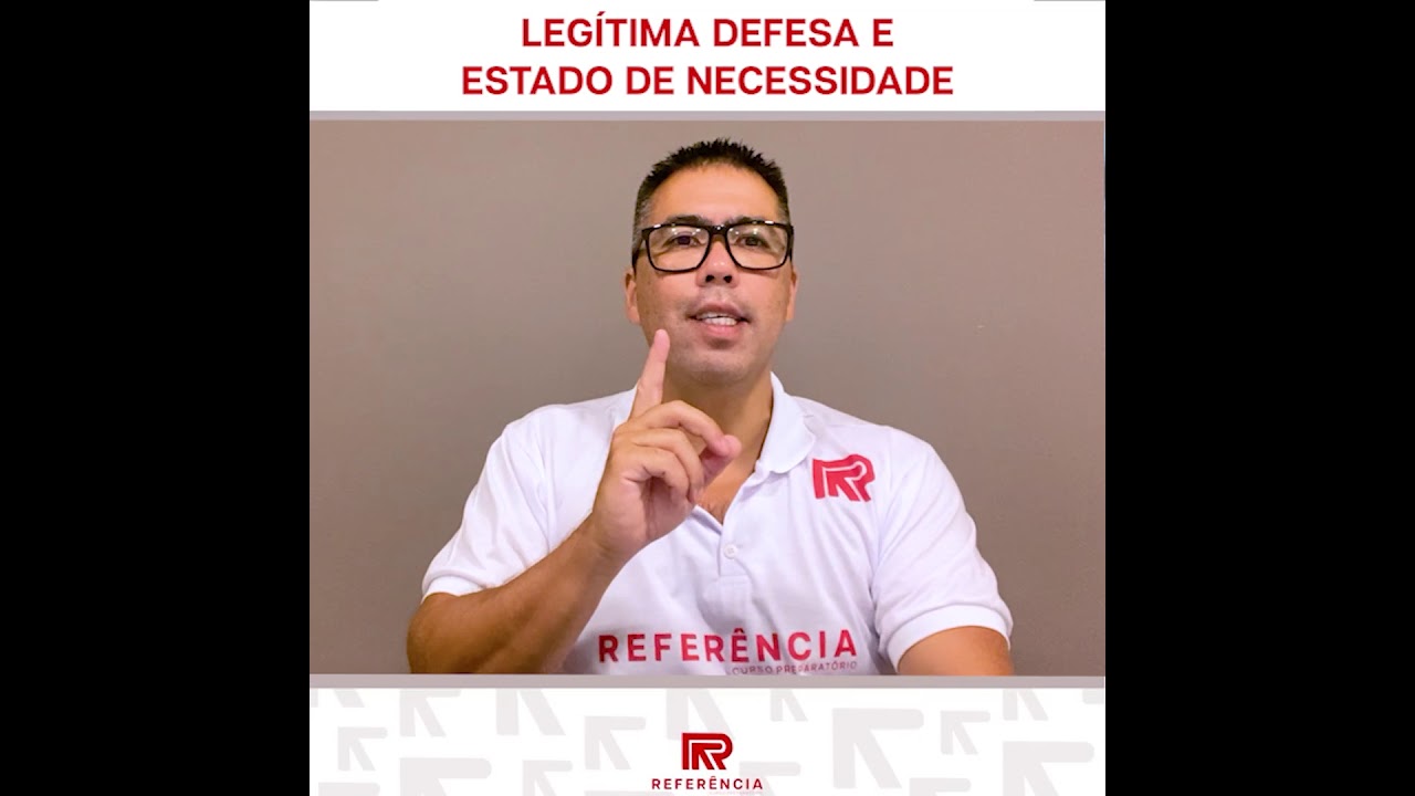 LEGÍTIMA DEFESA E ESTADO DE NECESSIDADE.