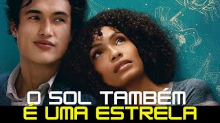 Download lagu O SOL TAMBÉM É UMA ESTRELA 2019 FILME DE ROMANCE REVIEW COMPLETO THE SUN IS ALSO A STAR 22 05 24 mp3