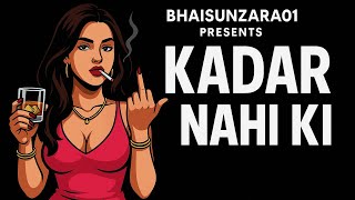 KADAR NAHI KI | 2026 | FEEL THE PAIN | SAD RAP SONG BY @Bhaisunzara 