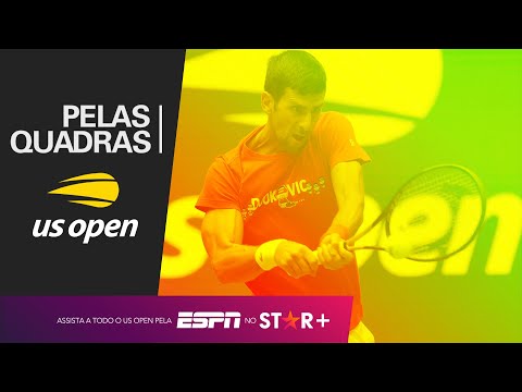 HOJE TEM DJOKO NO US OPEN! CONFIRA TUDO SOBRE O DIA DE HOJE NO TORNEIO | PELAS QUADRAS