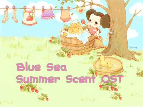 Blue  Sea _ Summer Scent OST (Are you looking for music sheet?)