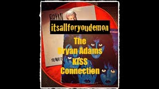 The Bryan Adam / KISS Connection