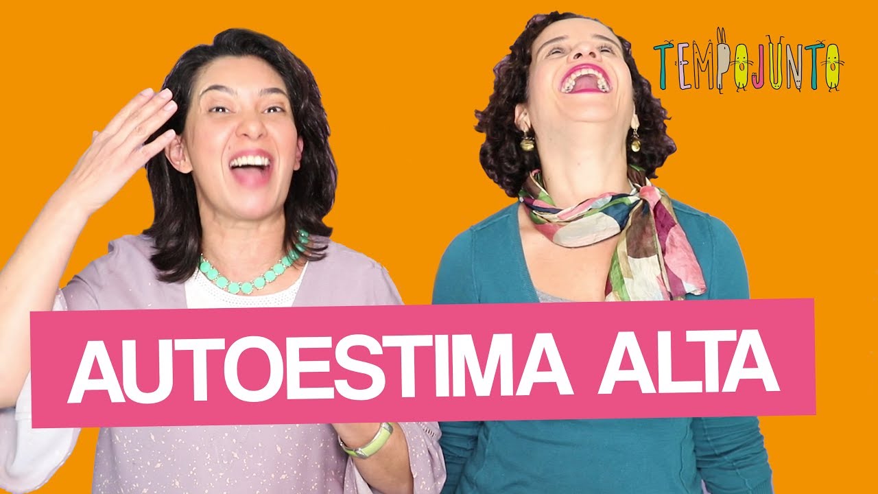 AUTOESTIMA DAS CRIANÇAS. COMO TRABALHAR?