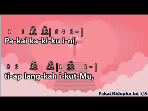 PAKAI HIDUPKU INI - KPPK350 (dengan notasi & lirik)