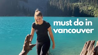 6 WEEKS IN VANCOUVER...isnt long enough