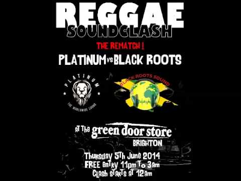 Platinum vs Black Roots Sound - Dub Fi Dub Clash