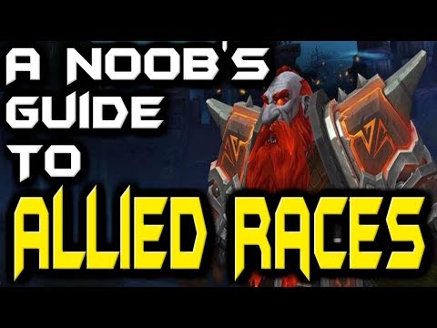 A Noob's Guide To Allied Races In WoW