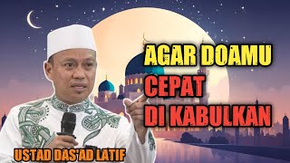 Download lagu USTAD DAS'AD LATIF - ADAB DALAM BERDOA mp3