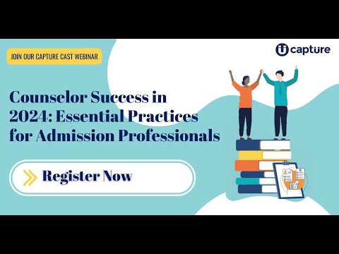 Counselor Success in 2024: Essential Practices for Admission Professionals