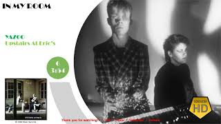 Yaz / Upstairs At Eric&#39;s / In My Room  (HD Audio)