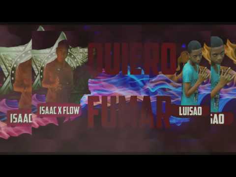 QUIERO FUMAR-LUISAO FT ISAACFLOW- (❌💯 Prod by. INFIRECORDS Dj Dolviw