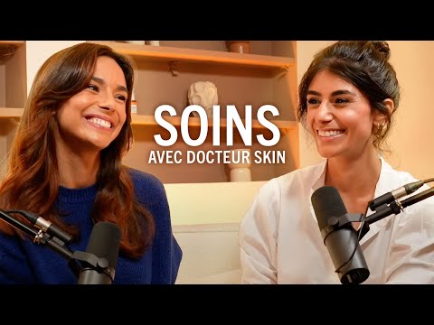 SOINS - Les conseils pour une peau saine avec la dermatologue Docteur Skin