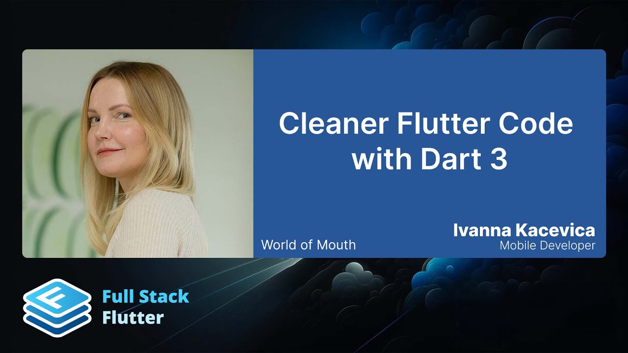 Ivanna Kacevica: Cleaner Flutter code with Dart 3 🧼