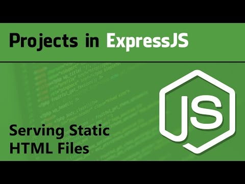 ExpressJS Tutorial for Beginner | Projects in ExpressJS Serving Static HTML Files