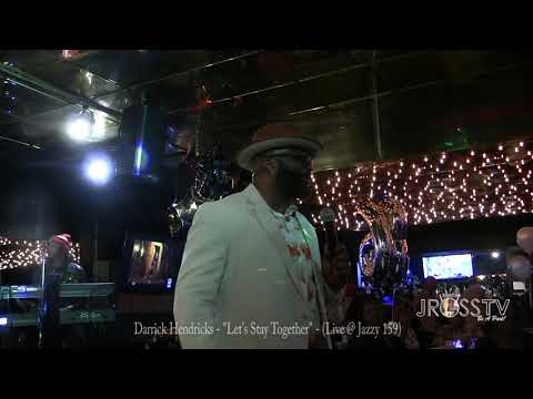 James Ross @ Darrick Hendricks - "Let's Stay Together" - www.Jross-tv.com (St. Louis)