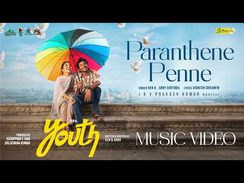 Paranthene Penne Music Video | Youth | Ken Karunaas | Anishma | GV Prakash Kumar
