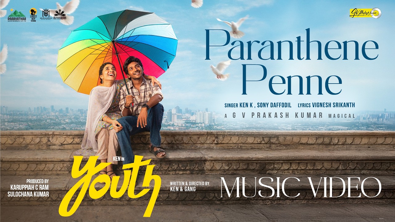 Paranthene Penne Song Lyrics | Youth Tamil | Ken Karunas and Sony Daffodil