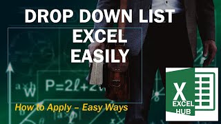 Drop Down List MS excel- more ways-Put Easily