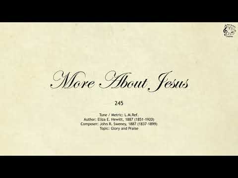 More About Jesus - Hymnal