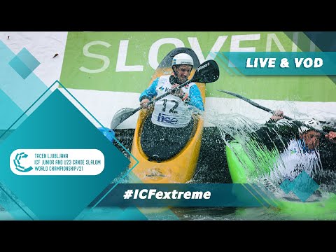 2021 ICF Canoe-Kayak Slalom Junior & U23 World Championships Ljubljana Slovenia / Extreme Trials