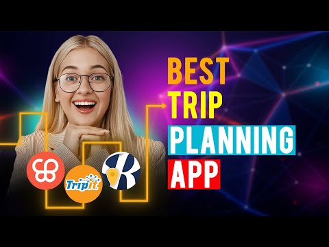 Best Trip Planning App: iPhone & Android (Which is the Best Trip Planning App?)