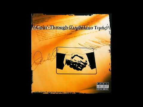 Έχω ένα φόβο (2001) - Goin' Through feat. Tha World Fugitivz