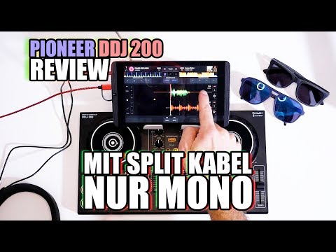 Darum ist der Pioneer DDJ 200 ein reiner Mono Mixer | Das Problem eines Split Kabels | Review