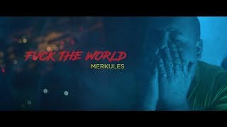 Merkules - &#39;&#39;F*** The World&#39;&#39; (Official Video) #COLE