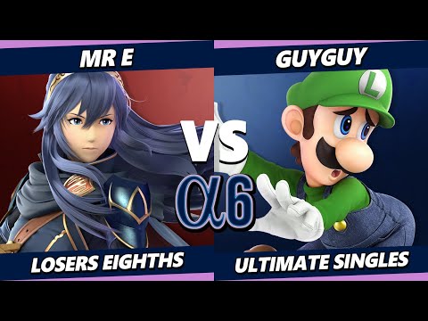 Alpha 6 Top 8 - Mr. E (Lucina) Vs. GuyGuy (Luigi) Smash Ultimate - SSBU