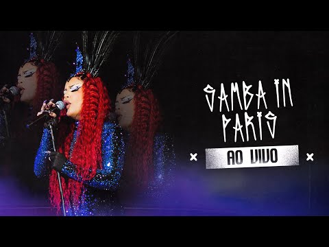 GLORIA GROOVE - SAMBA IN PARIS (LADY LESTE AO VIVO)