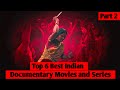 Top 6 Indian Documentary on Netflix | Must Watch True Stories On Netflix, Zee5 Youtube @ScreenRaiser