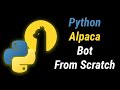 How To Build A Stock Trading Bot With Alpaca And Python Full Beginner Tutorial