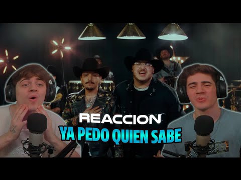 [REACCION] Grupo Frontera x Christian Nodal - Ya Pedo Quién Sabe (Video Oficial)
